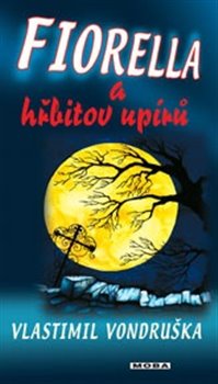 Obálka titulu Fiorella a hřbitov upírů