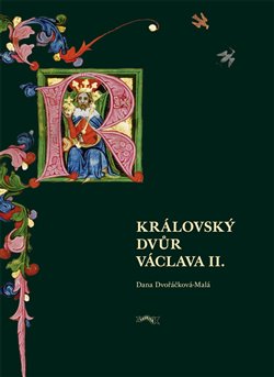 Obálka titulu Královský dvůr Václava II.