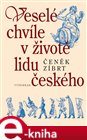 Veselé chvíle v životě lidu českého