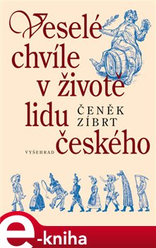 Obálka titulu Veselé chvíle v životě lidu českého