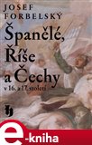 Španělé, Říše a Čechy v 16. a 17. století - obálka