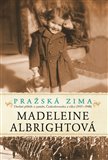 Pražská zima (Osobní příběh o paměti, Československu a válce, 1937-1948) - obálka
