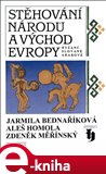 Stěhování národů a východ Evropy (Byzanc, Slované a Arabové) - obálka