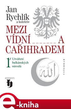 Obálka titulu Mezi Vídní a Cařihradem