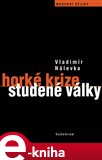 Horké krize studené války - obálka