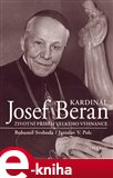 Kardinál Josef Beran (Životní příběh velkého vyhnance) - obálka