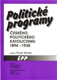 Politické programy českého politického katolicismu 1894 - 1938 - obálka
