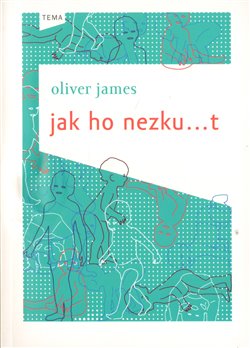 Obálka titulu Jak ho nezku…t