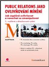 Public relations jako ovlivňování mínění