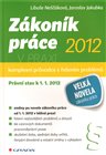 Zákoník práce 2012 v praxi - komplexní průvodce