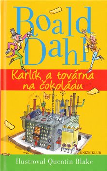 Obálka titulu Karlík a továrna na čokoládu