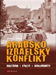 Arabsko-izraelský konflikt (Historie, fakta, dokumenty) - obálka