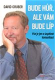 Bude hůř, ale vám bude líp (Vše je jen o úspěšné komunikaci) - obálka