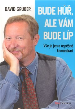 Obálka titulu Bude hůř, ale vám bude líp
