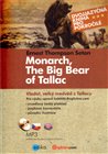 Vladař,  velký medvěd z Tallacu - Monarch, The Big Bear of Tallac