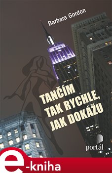 Obálka titulu Tančím tak rychle, jak dokážu