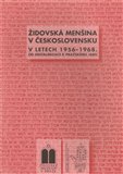 Židovská menšina v Československu v letech 1956-1968 (od destalinizace k Pražskému jaru) - obálka