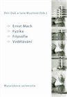Ernst Mach – Fyzika – Filosofie – Vzdělávání