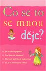 Co se to se mnou děje?