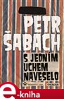 S jedním uchem naveselo