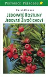 Jedovaté rostliny, jedovatí živočichové - obálka