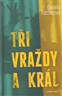Tři vraždy a král