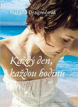 Obálka titulu Každý den,
 každou hodinu