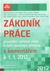 Zákoník práce, prováděcí nařízení vlády a další související předpisy 2012