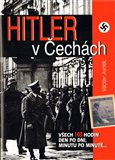 Hitler v Čechách (Všech 103 hodin den po dni, minutu po minutě) - obálka