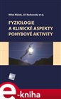 Fyziologie a klinické aspekty pohybové aktivity