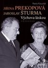 Jiřina Prekopová, Jaroslav Šturma