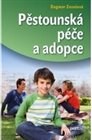Pěstounská péče a adopce