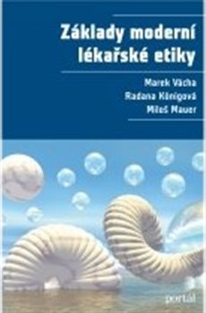 Obálka titulu Základy moderní lékařské etiky