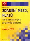 Zdanění mezd, platů a ostatních příjmů ze závislé činnosti v roce 2012