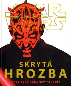 Obálka titulu Star Wars - Skrytá hrozba