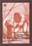 Etnicita a nacionalismus (Antropologické perspektivy) - obálka
