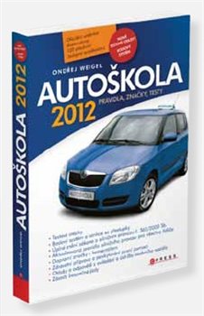 Obálka titulu Autoškola
 - Pravidla, testy, značky
