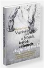 Vyprávěj jim o bitvách,  králích a slonech