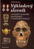Výkladový slovník exotických materiálů používaných v uměleckém - obálka