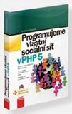Programujeme vlastní sociální síť v PHP 5 - obálka