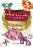 Hrátky s korálky a drátky - obálka