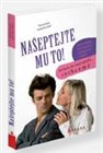 Našeptejte mu to!