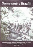 Šumavané v Brazilii (Vzpomínky Josefa Zipperera na založení města Sao Bento ve státě Santa Catarina osadníky z Čech 1847-1934) - obálka