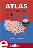 Atlas prezidentských voleb USA 1904-2004 (Elektronická kniha) - obálka