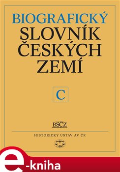 Obálka titulu Biografický slovník českých zemí, 9. sešit (C)