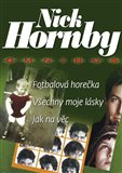Fotbalová horečka. Všechny moje lásky. Jak na věc - obálka