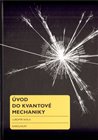 Úvod do kvantové mechaniky