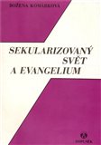 Sekularizovaný svět a evangelium - obálka