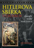 Hitlerova sbírka v Čechách 2 - Obrazy, dary, psací stůl - obálka
