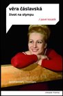 Věra Čáslavská - Život na Olympu